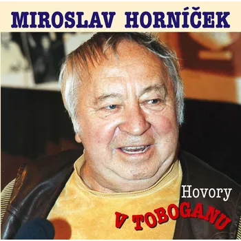 Miroslav Horníček: Hovory v Toboganu