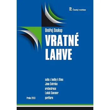 Filmová hudba Ondřej Soukup: Vratné lahve