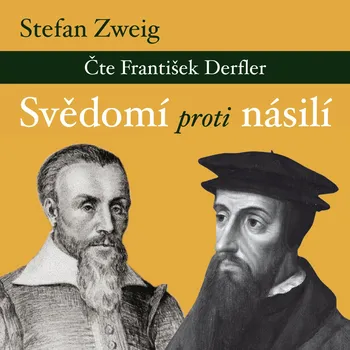 Stefan Zweig: Svědomí proti násilí