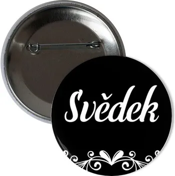 Odznáček s potiskem Placka Svědek - tým ženicha