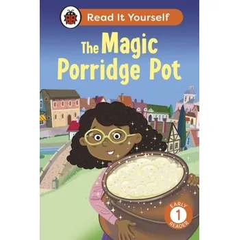 Kniha The Magic Porridge Pot: Read It Yourself - Level 1 Early Reader - Ladybird