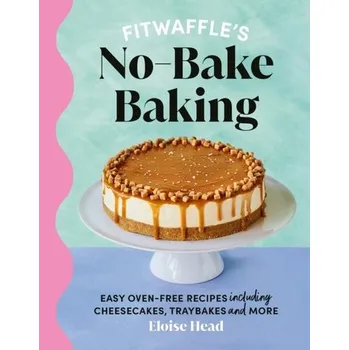 Kniha Fitwaffle's No-Bake Baking - Head, Eloise; Fitwaffle