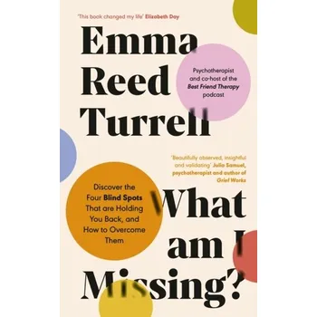 What am I Missing? - Turrell, Emma Reed