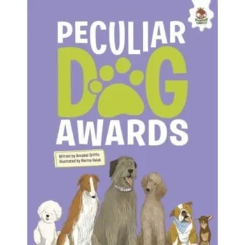 První čtění DOGS: Peculiar Dog Awards - Griffin, Annabel