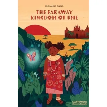 The Faraway Kingdom of Ume - Ogejo, Michalina