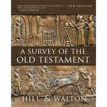 A Survey of the Old Testament - Hill, Andrew F. [EN] (2023, Firma, Zondervan)