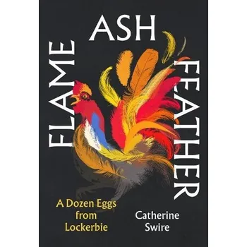 Cizojazyčná kniha Flame, Ash, Feather - Swire, Catherine
