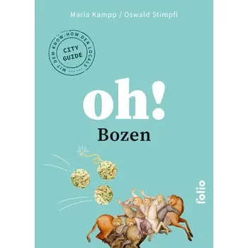 Cestování Oh! Bozen - Stimpfl, Oswald