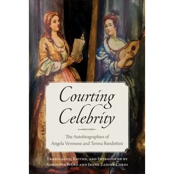 Italský jazyk Courting Celebrity [EN] (2023, Brožovaná, University of Toronto Press)
