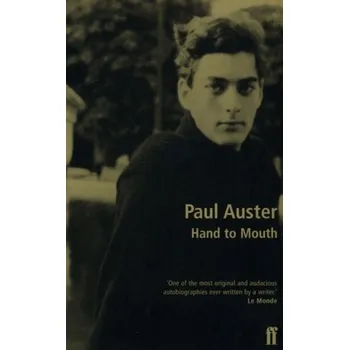 Cestování Hand to Mouth - Paul Auster [EN] (2023, Brožovaná / brožovaná, Faber & Faber)