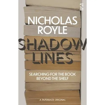 Literární biografie Shadow Lines - Royle, Nicholas