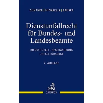 Dienstunfallrecht für Bundes- und Landesbeamte - Günther, Jörg-Michael