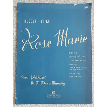 Rudolf Friml - Rose Marie r. 1925