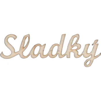 Dřevěná hračka Dřevěný výřez z překližky, B93/1, nápis SLADKÝ, 10x2,6cm, 1ks