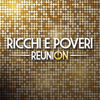 Zahraniční hudba Reunion - Ricchi E Poveri