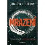 Mrazení - Sharon J. Bolton (2024, pevná)
