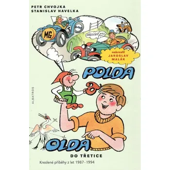 Polda a Olda: Kniha 3 - Stanislav Havelka, Petr Chvojka (2017, pevná)