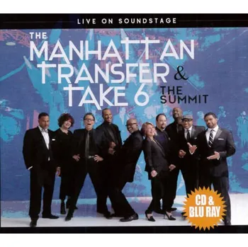 Zahraniční hudba Manhattan Transfer & Take 6 - Summit - Live On Soundstage (2BRD, 4050538442878)