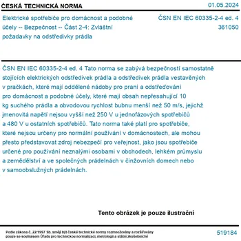 ČSN EN IEC 60335-2-4 ed. 4 - Elektrické spotřebiče pro domácnost a podobné účely -- Bezpečnost -- Část 2-4: Zvláštní požadavky na odstředivky prádla - Tisk