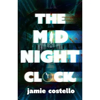 Cizojazyčná kniha Midnight Clock - Costello, Jamie
