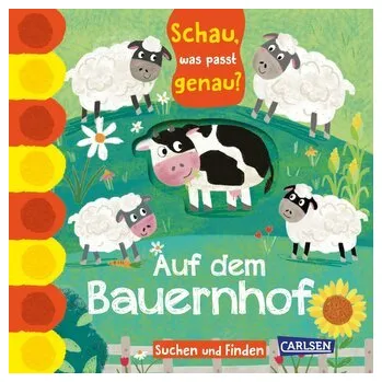 První čtění Schau, was passt genau? Auf dem Bauernhof - Hofmann, Julia