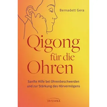 Qigong für die Ohren - Gera, Bernadett