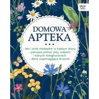Domowa apteka. Fakt zdrowie - Czajka Iza