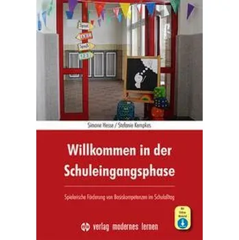 Willkommen in der Schuleingangsphase - Hesse, Simone