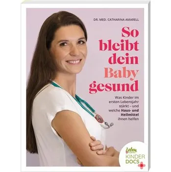 So bleibt dein Baby gesund - Amarell, Catharina