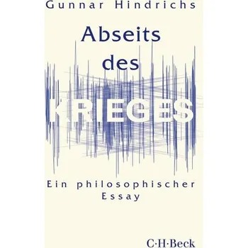 Populárně naučná literatura pro dospělé Abseits des Krieges - Hindrichs, Gunnar