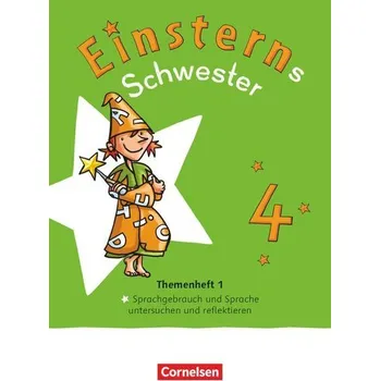 Kniha Einsterns Schwester 4. Schuljahr. Themenheft 1 - Sprache untersuchen - Leihmaterial