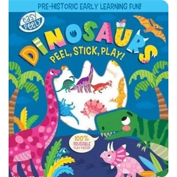 Příroda Easy Peely Dinosaurs - Peel, Stick, Play! - Hall, Holly