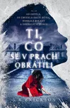 Ti, co se v prach obrátili - J. R.…