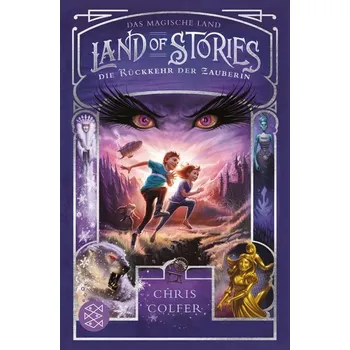 Land of Stories: Das magische Land - Die Rückkehr der Zauberin - Colfer, Chris