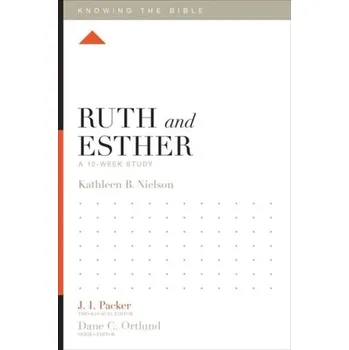 Ruth and Esther - Nielson, Kathleen B.
