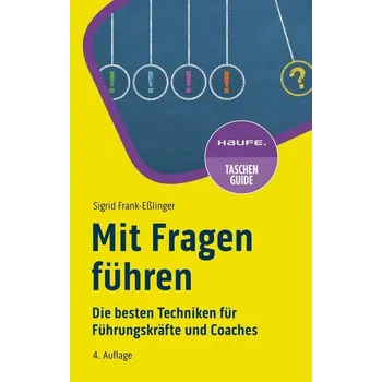 Mit Fragen führen - Frank-Eßlinger, Sigrid [DE] (2024, Brožovaná, Haufe Lexware GmbH)