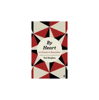 Umění By Heart - Hughes, Ted