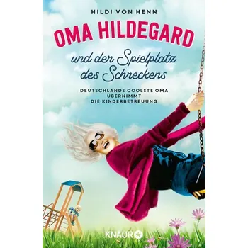 Komiks pro dospělé Oma Hildegard und der Spielplatz des Schreckens - Henn, Hildi von
