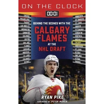 On the Clock: Calgary Flames - Pike, Ryan