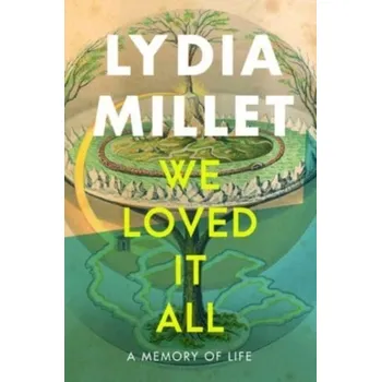 Kniha We Loved It All - Millet, Lydia