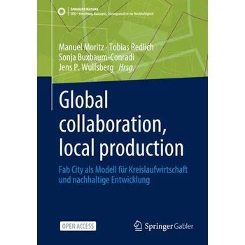 Global collaboration, local production - Moritz, Manuel