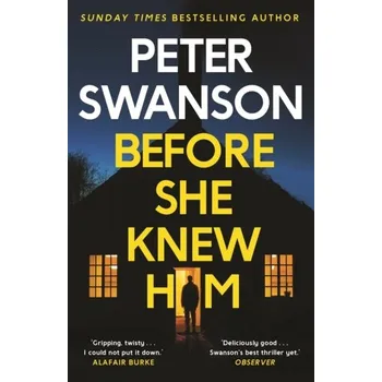 Before She Knew Him - Swanson Peter