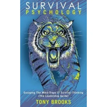 Survival Psychology - Brooks, Dr. Tony; Welch, Bob