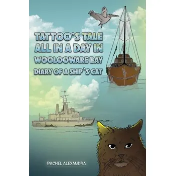 První čtění Tattoo's Tale: All in a Day in Woolooware Bay - Alexandra, Rachel