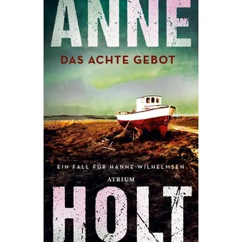 Das achte Gebot - Anne Holt [DE] (2024, Brožovaná, Atrium Verlag)