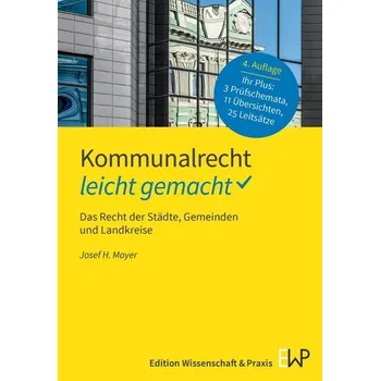 Kommunalrecht - leicht gemacht. - Mayer, Josef H.