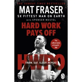 Kniha Hard Work Pays Off - Fraser, Mat