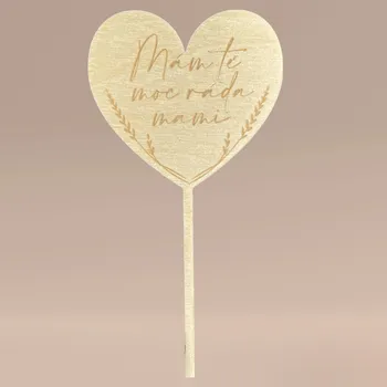 Vánoční ozdoba Dřevěná zapichovací ozdoba s gravírováním MÁM TĚ MOC RÁDA, MAMI