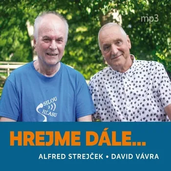 Hrejme dále… - Alfred Strejček - audiokniha