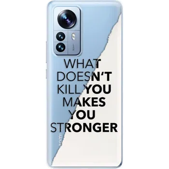Pouzdro na mobilní telefon Odolné silikonové pouzdro iSaprio - Makes You Stronger - Xiaomi 12 Pro